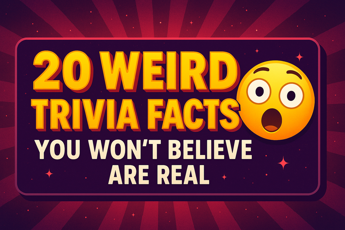 🧠 20 Weird Trivia Facts You Won’t Believe Are Real